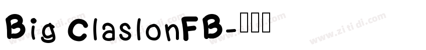 Big ClaslonFB字体转换